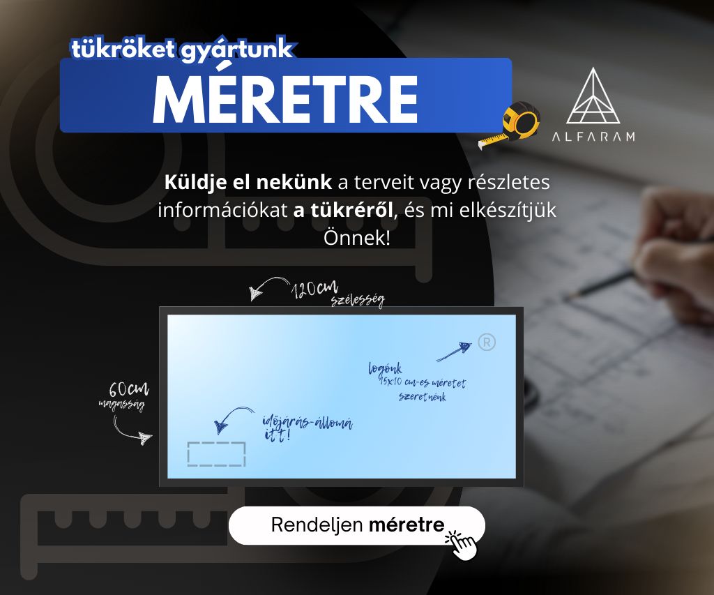 Méretre gyártott tükrök